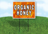 ORGANIC HONEY Plastic Yard Sign ROAD SIGN with Stand