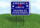 AMERICA IS GREAT THANKS CIITZENS Yard Sign with Stand LAWN SIGN