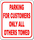 parking for Tracking CUSTOMERS only all others towed Aluminum composite sign