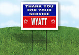 WYATT THANK YOU SERVICE 18 in x 24 in Yard Sign Road Sign with Stand