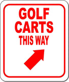 GOLF CARTS THIS WAY RED 8 Arrow Variations Metal Aluminum composite sign