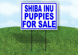 Shiba Inu PUPPIES FOR SALE BLUE Yard Sign Road with Stand LAWN SIGN