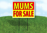 MUMS FOR SALE RED YELLOW Plastic Yard Sign ROAD SIGN with Stand