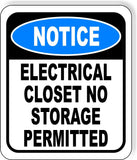 NOTICE Electrical Closet No Storage Permitted Aluminum Composite Safety Sign