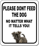 PLEASE DONT FEED THE DOG Affenpinscher Metal Aluminum Composite Sign