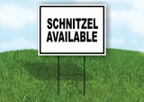 SCHNITZEL AVAILABLE  BLACK BORDER Yard Sign Road with Stand LAWN SIGN