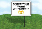 SCREW YOUR YARD OF THE MONTH BLACK GOLD TROPHY Yard Sign with Stand LAWN SIGN
