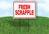 FRESH Scrapple  RED Yard Sign ROAD SIGN with Stand LAWN POSTER