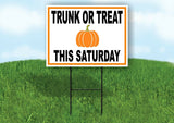 TRUNK OR TREAT SATURDAY W PUMPKIN Yard Sign with Stand LAWN SIGN