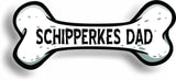Dog Dad Schipperkes Bone Car Magnet Bumper Sticker 3"x7"