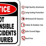 Notice Not Responsible for Accidents Or Injuries Aluminum Composite Sign