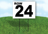 ROW 24 BLACK WHITE Yard Sign with Stand LAWN SIGN