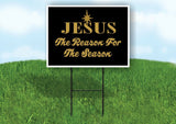 JESUS REASON FOR THE SEASON GOLD BLACK Yard Sign with Stand LAWN SIGN
