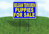 Belgian Tervuren PUPPIES FOR SALE YELLOW Yard Sign Road with Stand LAWN SIGN