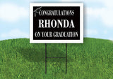 RHONDA CONGRATULATIONS GRADUATION 18 in x 24 in Yard Sign Road Sign with Stand