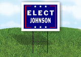 ELECT JOHNSON 18 in x 24 in Yard Sign Road Sign with Stand