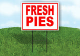 FRESH PIES RED WHITE Yard Sign Road with Stand LAWN SIGN