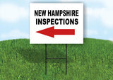 INSPECTIONS LEFT ARROWNEW HAMPSHIRE Yard Sign Road with Stand LAWN SIGN Single
