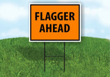 FLAGGER AHEAD SAFTY ORANGE OSHA Yard Sign ROAD SIGN with Stand LAWN POSTER