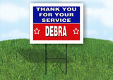 DEBRA THANK YOU SERVICE 18 in x 24 in Yard Sign Road Sign with Stand