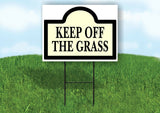 KEEP OFF THE GRASS CREAM Yard Sign with Stand LAWN SIGN