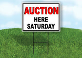 AUCTION HERE SATURDAY RED BLACK Yard Sign Road with Stand LAWN SIGN