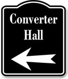 Converter Hall Left Arrow BLACK Aluminum Composite Sign