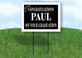 PAUL CONGRATULATIONS GRADUATE 18 in x 24 in Yard Sign Road Sign with Stand