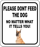PLEASE DONT FEED THE DOG Great Dane Aluminum Composite Sign
