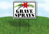 GRAVE SPRAYS CHRISTMAS Yard Sign with Stand LAWN SIGN