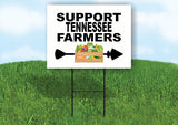 TENNESSEE SUPPORT FARMERS RIGHT ARROW Yard Sign w Stand LAWN  SIGN Single
