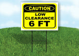 CAUTION LOW CLEARANCE 6 FT YELLOW Yard Sign with Stand LAWN SIGN