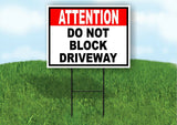 ATTENTION DO NOT BLOCK DRIVEWAY BLACK RED Yard Sign Road with Stand LAWN SIGN
