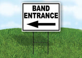 BAND ENTRANCE LEFT arrow BLACK Yard Sign Road with Stand LAWN SIGN Single sided