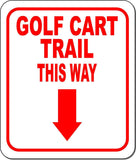 GOLF CART TRAIL THIS WAY RED 8 Arrow Variations Metal Aluminum composite sign