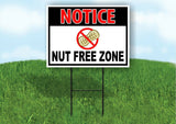 NOTICE NUT FREE ZONE Yard Sign Road with Stand LAWN POSTER