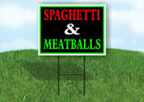 SPAGHETTI & MEATBALLS NEON Yard Sign with Stand LAWN SIGN