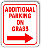Additional Parking ON GRASS RIGHT ARROW Metal Aluminum composite sign