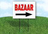 BAZAAR RIGHT ARROW Yard Sign Road with Stand LAWN SIGN Single sided
