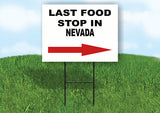 NEVADA LAST FOOD STOP RIGHT ARROW Yard Sign w Stand LAWN SIGN Single