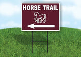 HORSE TRAIL LEFT ARROW BROWN Yard Sign Road with Stand LAWN SIGN Single sided