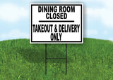 DINING CLOSED TAKEOUT DELIVERY ONLY BLACK Yard Sign Road with Stand LAWN SIGN