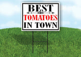 BEST TOMATOES IN TOWN ARROW Yard Sign with Stand LAWN SIGN