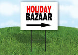 HOLIDAY BAZAAR RIGHT ARROW Yard Sign Road with Stand LAWN SIGN Single sided