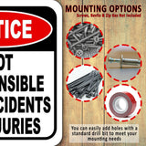 Notice Not Responsible for Accidents Or Injuries Aluminum Composite Sign