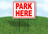 PARK HERE RED Yard Sign Road with Stand LAWN SIGN