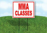 MMA CLASSES RED Yard Sign Road with Stand LAWN SIGN