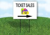 TICKET SALES WITH PICTURE Yard Sign Road with Stand LAWN SIGN Single sided