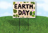EARTH DAY Yard Sign ROAD SIGN with Stand LAWN POSTER