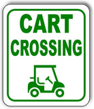 CART CROSSING GOLF CART GREEN Metal Aluminum composite sign